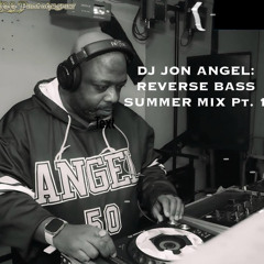 DJ Jon Angel - Reverse Bass Summer Mix Part 1