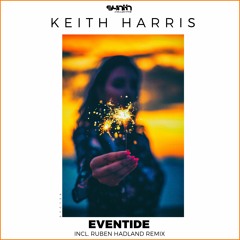 Keith Harris - Eventide (Ruben Hadland Remix) [Synth Collective]