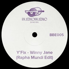 Y'Fix - Winny Jane (Rapha Mundi Edit)- BBE005