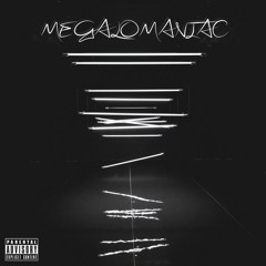 Megalomaniac feat. Dom Diaz, Purpose, Kuluz, Kanyiso, Y1