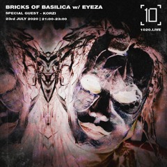 Bricks of Basilica - Eyeza w/ Korzi