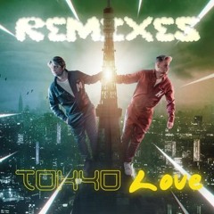 Meland X Hauken / Tokyo Love -BRAVEZ Remix- (Remix Contest Winner)