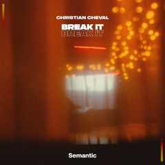 Christian Cheval - Break It
