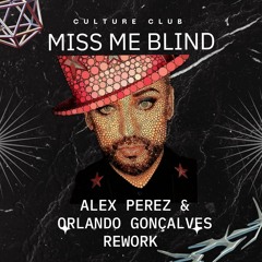 Culture Club - Miss Me Blind ( Alex Perez & Orlando Gonçalves Rework )