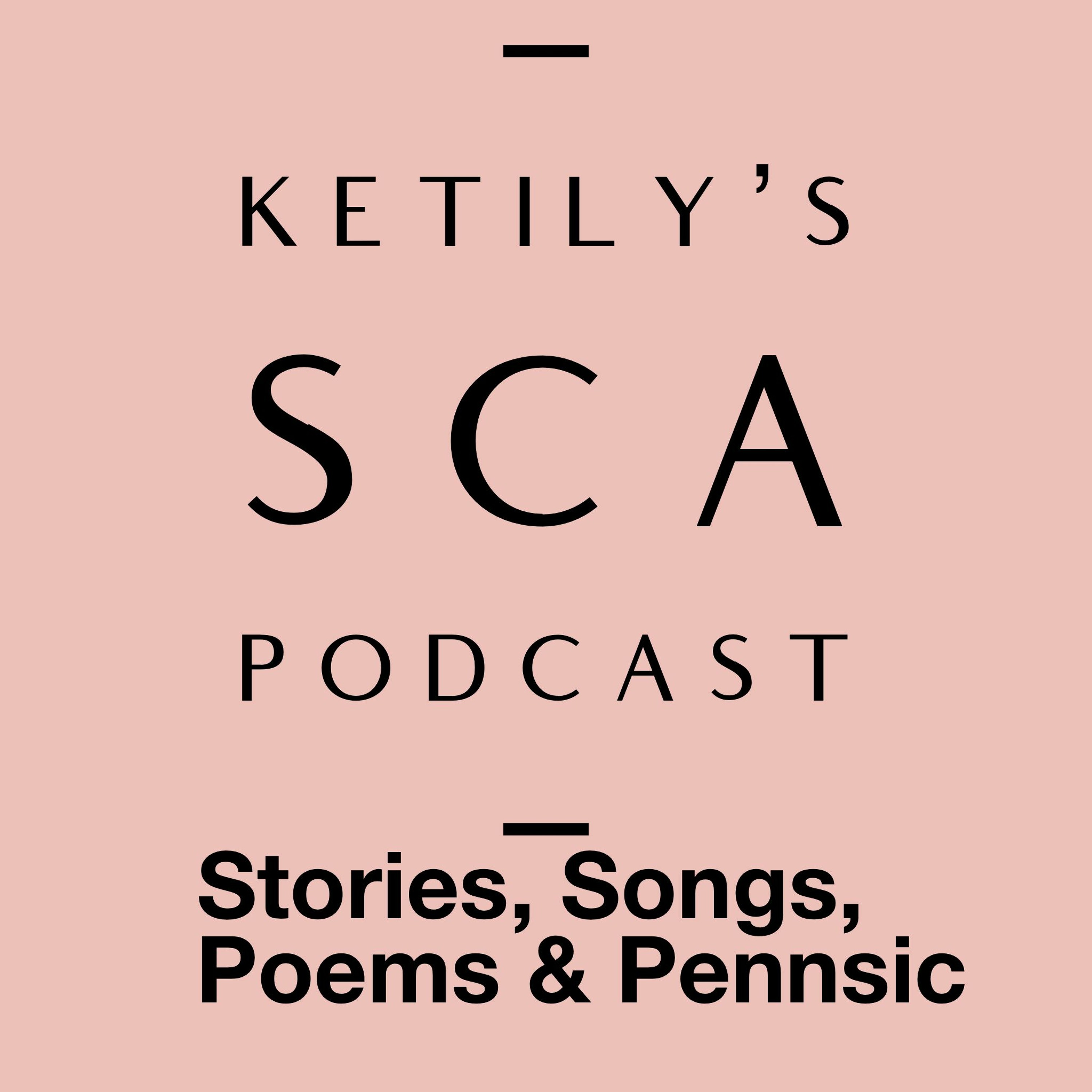 Ketiley\'s SCA Podcast