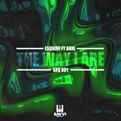 eSQUIRE Feat Anni - The Way I Are