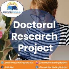 Doctoral Research Project | dissertationwritinghelp.net