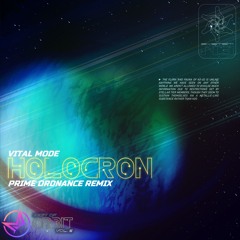 Vital Mode - Holocron (Prime Ordnance Remix)