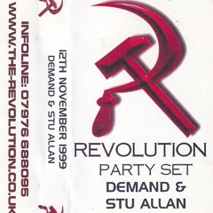 Stu Allan (RIP) & Demand - Revolution Party Set - 12-11-99