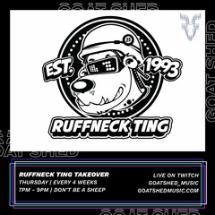 Ruffneck Ting Takeover 13.10.22