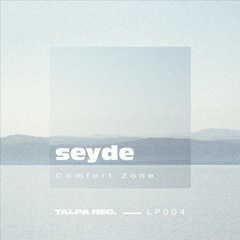 Seyde - Comfort Zone