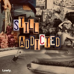 Midsplit, Lexy Cassell - Still Addicted