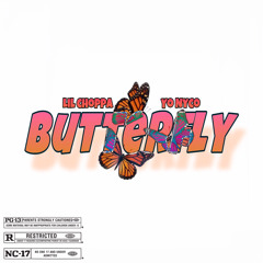 LIL CHOPPA Butterfly( 4Real )+ Yo-Nyco, prod by 13thall