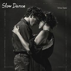 Slow Dance