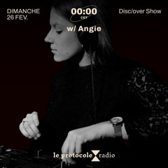 Disc/over Show • w/ Angie - 26.02.23
