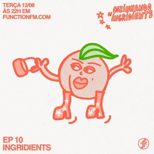 COZINHANDO C/ INGRIDIENTS EP 10 | @FunctionFM 12.08.2025