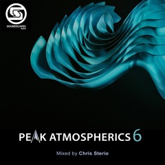 Soundscapes Digital Episode 96 - Chris Sterio - Peak Atmospherics V6 Special