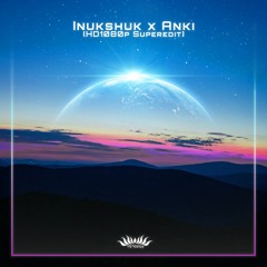 Inukshuk X Anki [HD1080p Superedit]