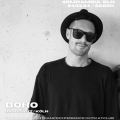 BOHO - Live at KitKatClub 24.03.2024