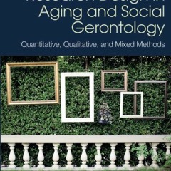 PDF READ Research Design in Aging and Social Gerontology (Textbooks in Aging)