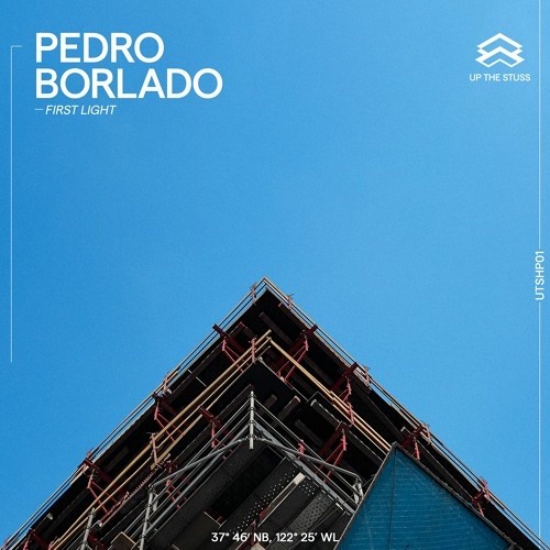 Pedro Borlado - First Light (Original Mix)