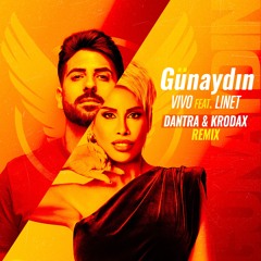 Vivo Feat. Linet - Günaydın (DANTRA & KrodaX Official Remix)