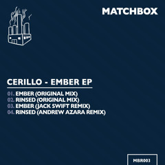 Cerillo - Ember (Jack Swift Remix) [Matchbox]