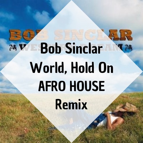 Bob Sinclar - World Hold On (IBO DALLI Afro House Remix) *** FILTER & PITCH for copyright***