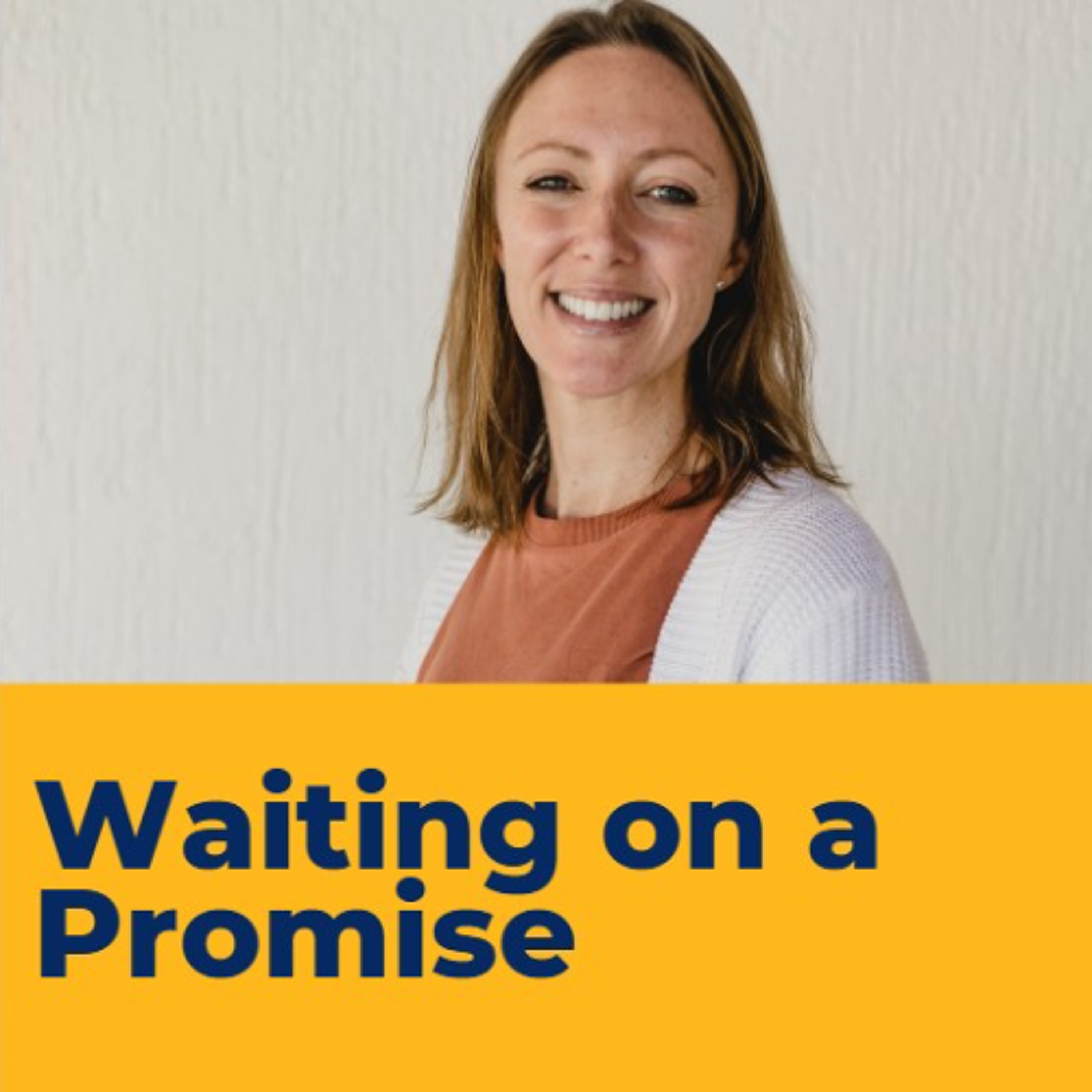 Waiting on a Promise - Sara Millard episode artwork