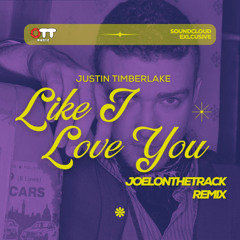 Justin Timberlake - Like I Love You (JOELONTHETRACK)