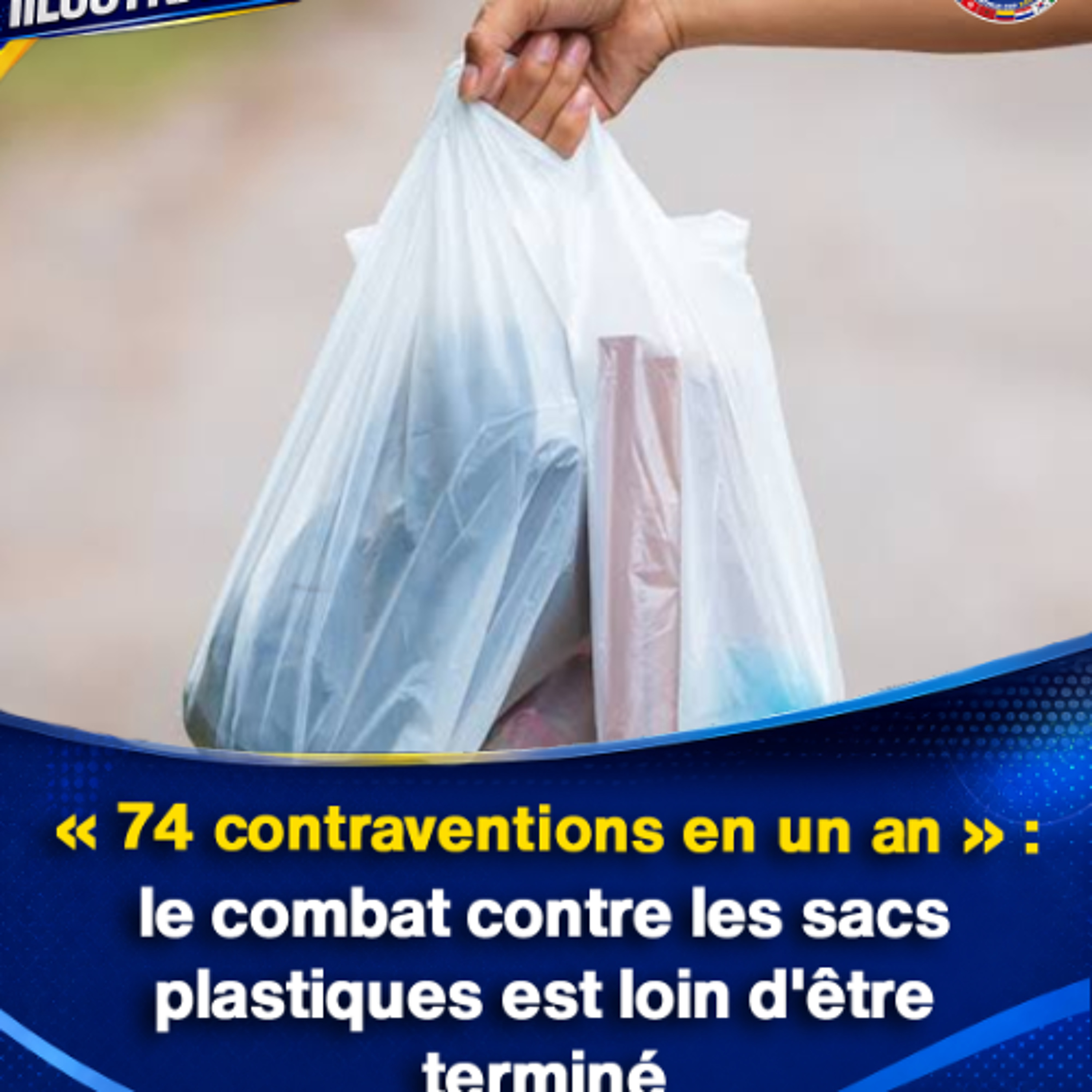 « 74 contraventions en un an » : le combat contre les sacs plastiques est loin d'être terminé