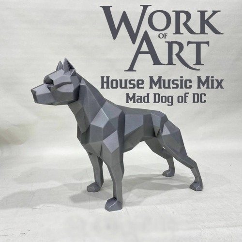 Work of Art - House Music Mix