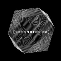 Technorotica - Live Guest Mix (May 2020)