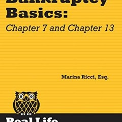 Download pdf Bankruptcy Basics: Chapter 7 and Chapter 13 (A Real Life Legal Guide) by  Marina Ricci