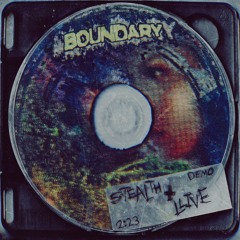boundary  (bymystealth / llive)