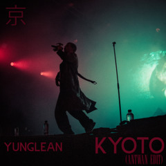 Yung Lean - Kyoto (Antwan Powertrance Edit)