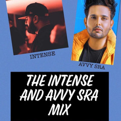 The Intense and Avvy Sra Mix