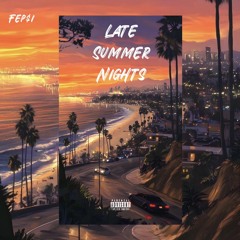 Late Summer Nights