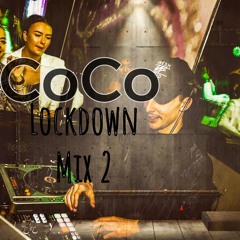 CoCo Lockdown Mix 2