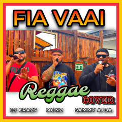 Fia Vaai (feat. DJ Krazy & Moni Aumalesulu)