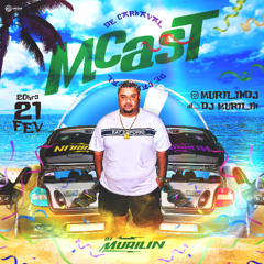 = MCAST DE CARNAVAL (( DJ MURILIN )) =