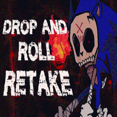 DROP AND ROLL Retake by choccymilk