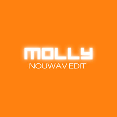 MOLLY (Nouwav Edit) w/ May Hi