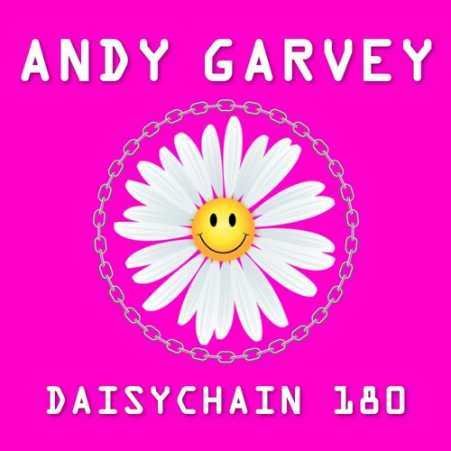 Daisychain 180 - Andy Garvey