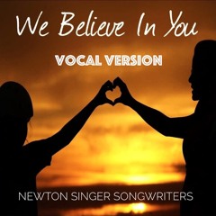 We Believe In You © (Vocal Version)