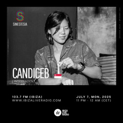 Sinestesia on Ibiza Live Radio #204 - A night w/ CandiceB (SG)