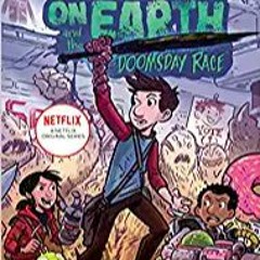READ/DOWNLOAD#@ The Last Kids on Earth and the Doomsday Race FULL BOOK PDF & FULL AUDIOBOOK