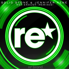 Solid Stone & Jennifer Rene - Not Enough (Max Graham Remix)