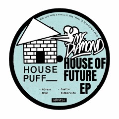 Mr.Diamond - House Of Future ep - hpf016