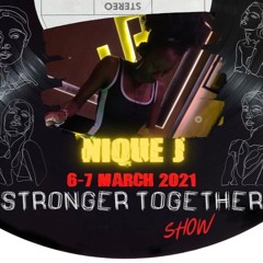 Nique J - Stronger Together Show - International Women's Day